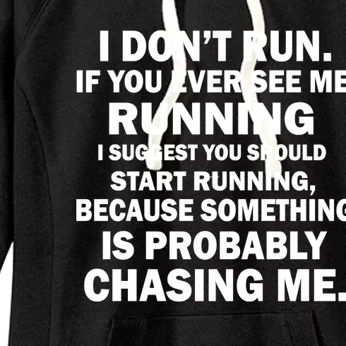 I Don't Run Someone Is Chasing Me Women's Fleece Hoodie