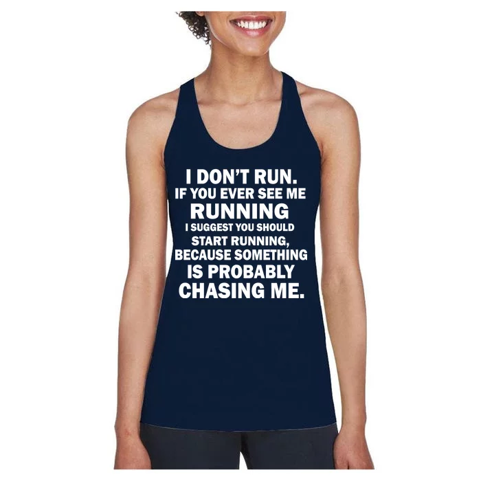 I Don't Run Someone Is Chasing Me Women's Racerback Tank