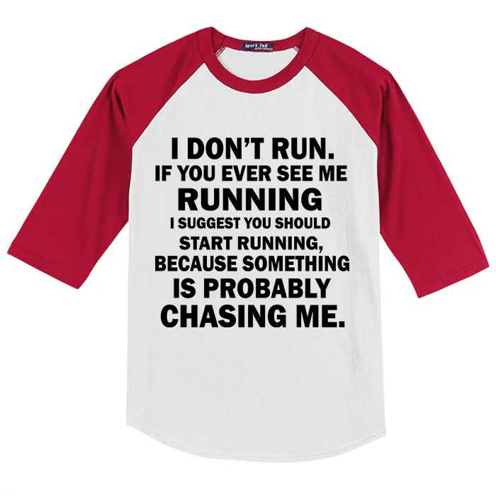 I Don't Run Someone Is Chasing Me Kids Colorblock Raglan Jersey