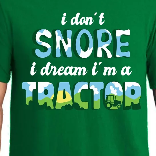 I Don't Snore I Dream I'm A Tractor Pajama Set