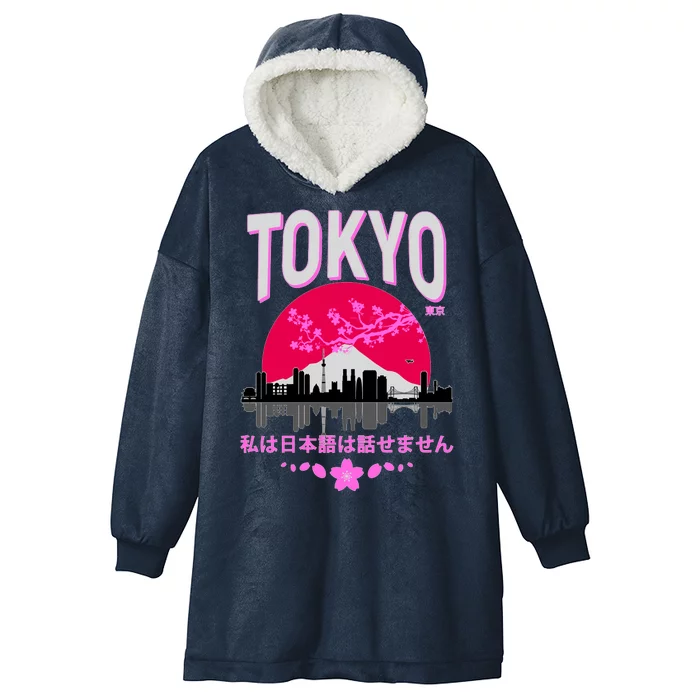 I Don't Speak Japanese Tokyo Skyline Hooded Wearable Blanket