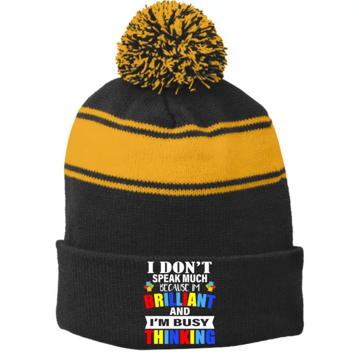 I Don't Speak Much Because I'm Brilliant Autism Stripe Pom Pom Beanie