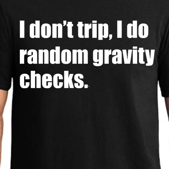 I Don't Trip Random Gravity Checks Pajama Set