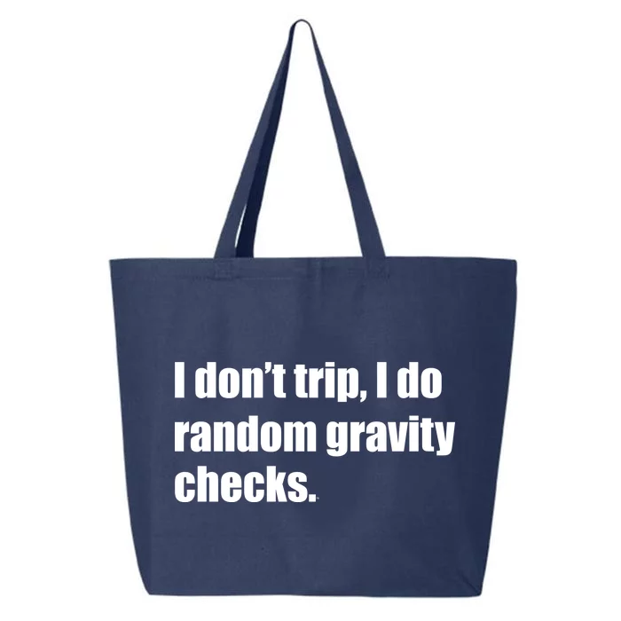 I Don't Trip Random Gravity Checks 25L Jumbo Tote