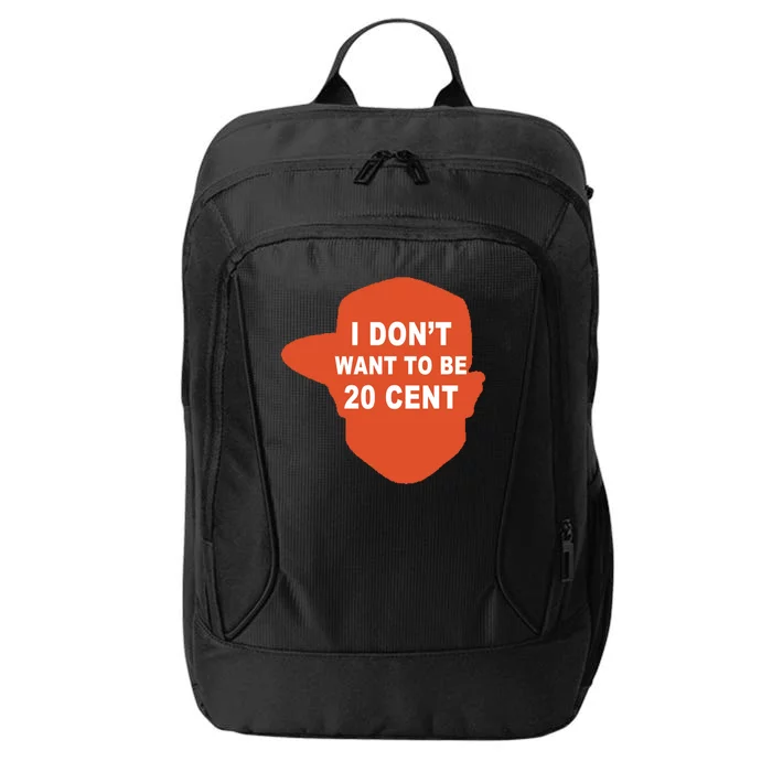 I Don't Want To Be 20 Cent City Backpack