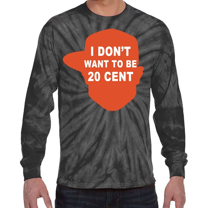 I Don't Want To Be 20 Cent Tie-Dye Long Sleeve Shirt