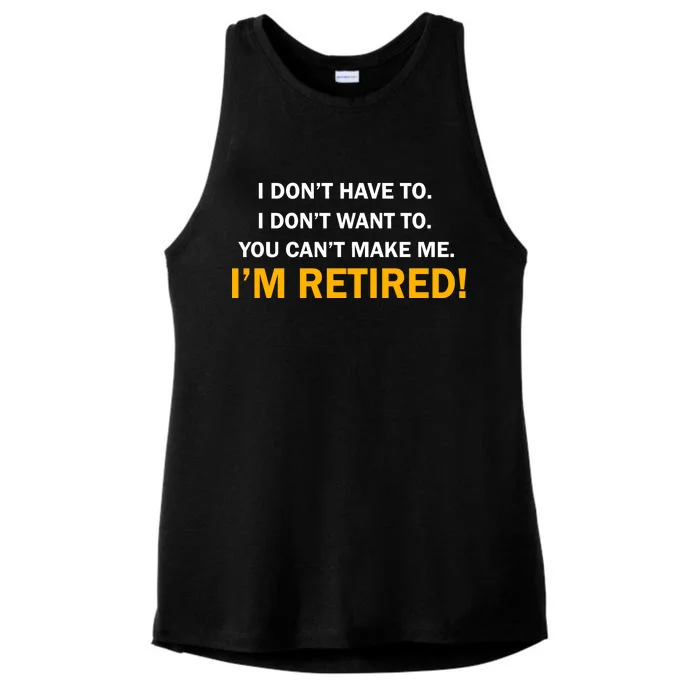 I Don't Want To I'm Retired Ladies Tri-Blend Wicking Tank