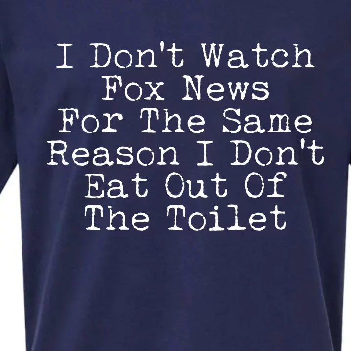 I Don't Watch Fox News Funny Political Sueded Cloud Jersey T-Shirt