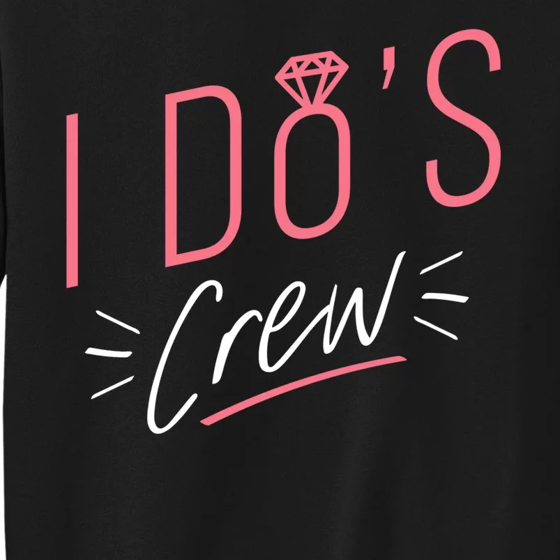 I Do's Crew Bridal Sweatshirt