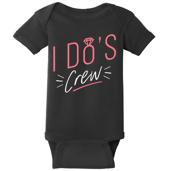 I Do's Crew Bridal Baby Bodysuit