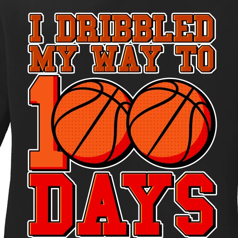 I Dribbled My Way To 100 Days Basketball Ladies Long Sleeve Shirt