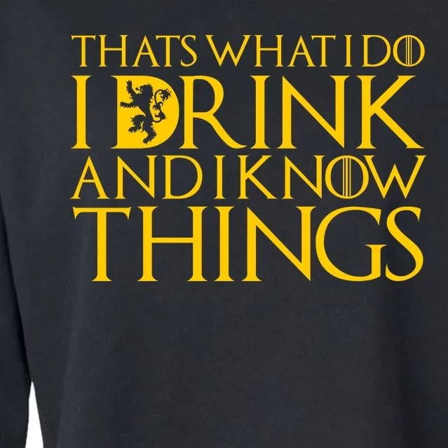 I Drink And Know Things Cropped Pullover Crew