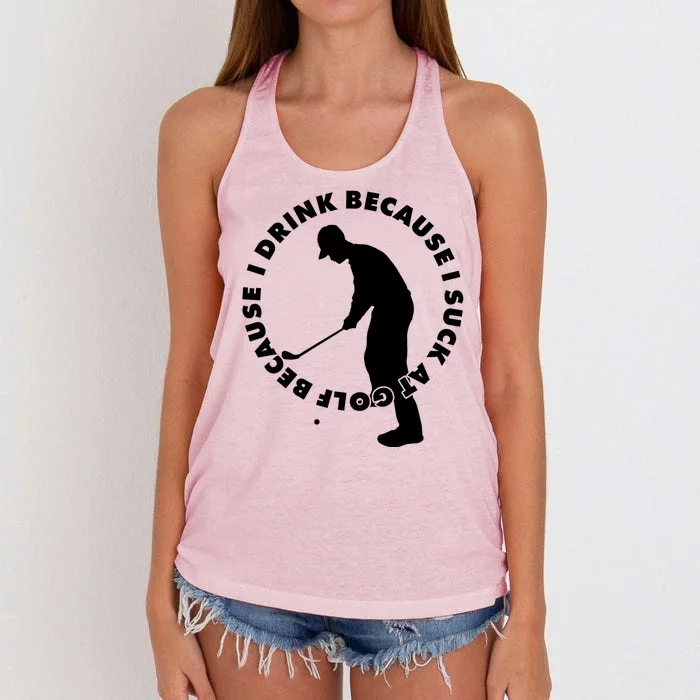 I Drink Because I Suck At Golf Women's Knotted Racerback Tank