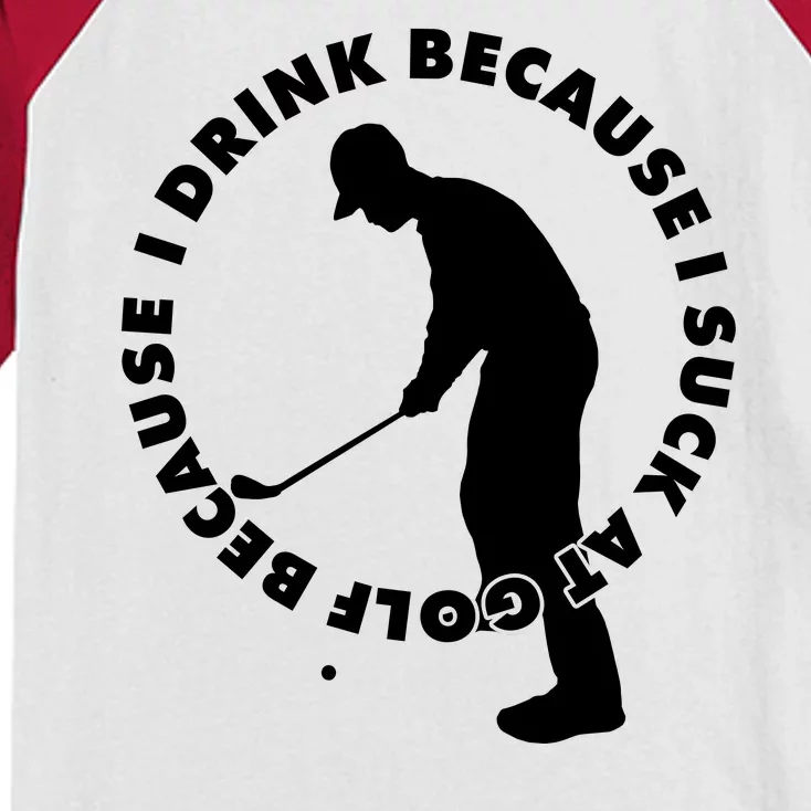 I Drink Because I Suck At Golf Kids Colorblock Raglan Jersey