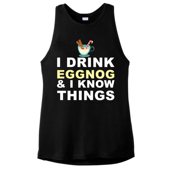 I Drink Eggnog And Know Things Ladies Tri-Blend Wicking Tank