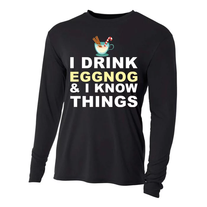 I Drink Eggnog And Know Things Cooling Performance Long Sleeve Crew