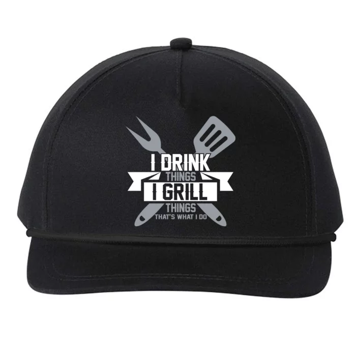 I Drink Thinks Grill Things That's What I Do Snapback Five-Panel Rope Hat