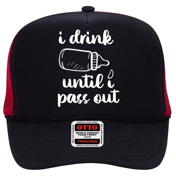 I Drink Until I Pass Out Funny Cute High Crown Mesh Trucker Hat