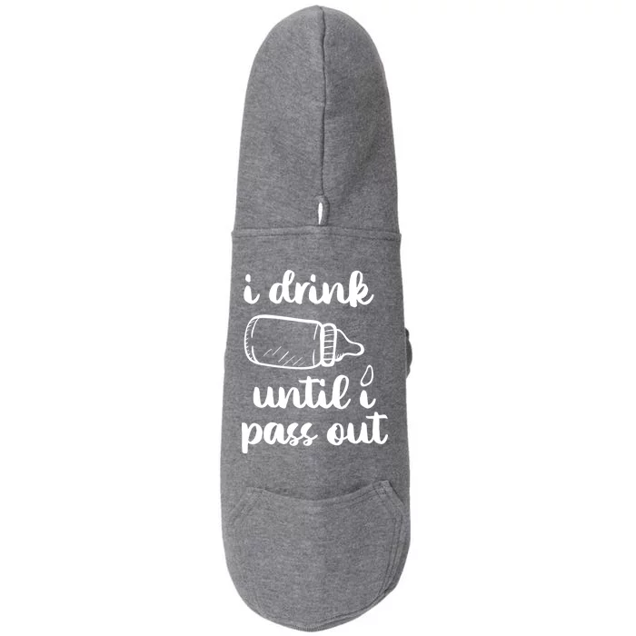 I Drink Until I Pass Out Funny Cute Doggie 3-End Fleece Hoodie