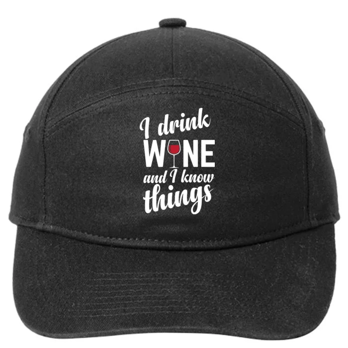 I Drink Wine And I Know Things 7-Panel Snapback Hat