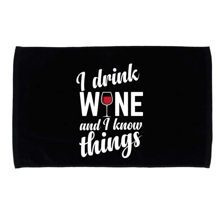 I Drink Wine And I Know Things Microfiber Hand Towel