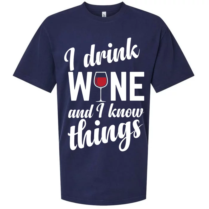 I Drink Wine And I Know Things Sueded Cloud Jersey T-Shirt