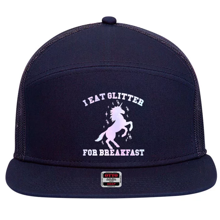 I Eat Glitter For Breakfast 7 Panel Mesh Trucker Snapback Hat