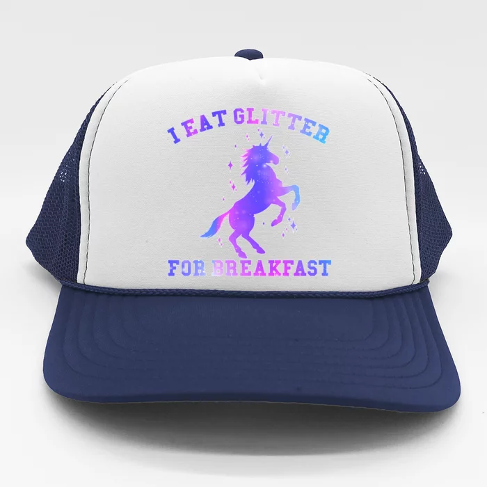 I Eat Glitter For Breakfast Trucker Hat