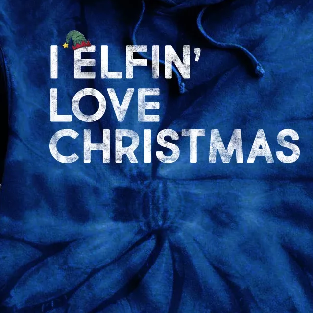 I Elfin Love Christmas Tie Dye Hoodie