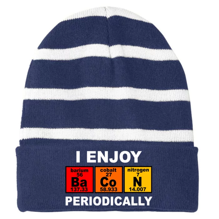 I Enjoy Bacon Periodically Striped Beanie with Solid Band