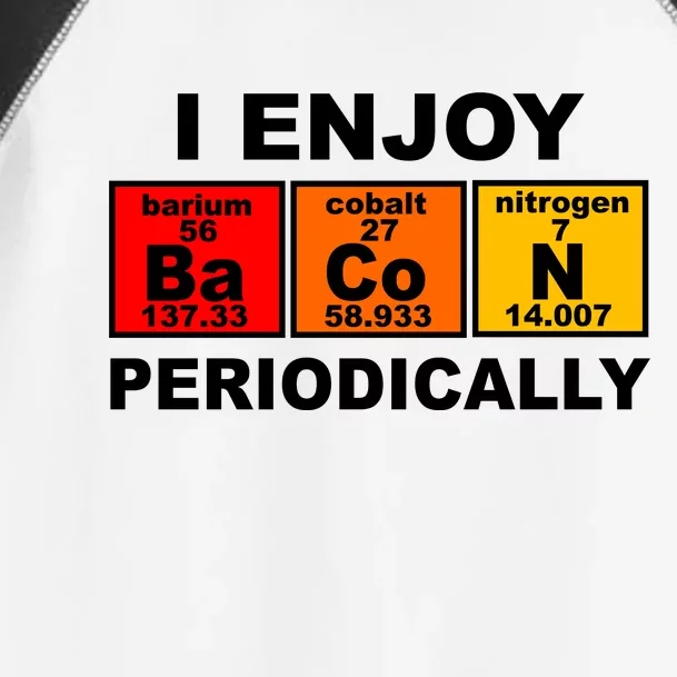 I Enjoy Bacon Periodically Toddler Fine Jersey T-Shirt