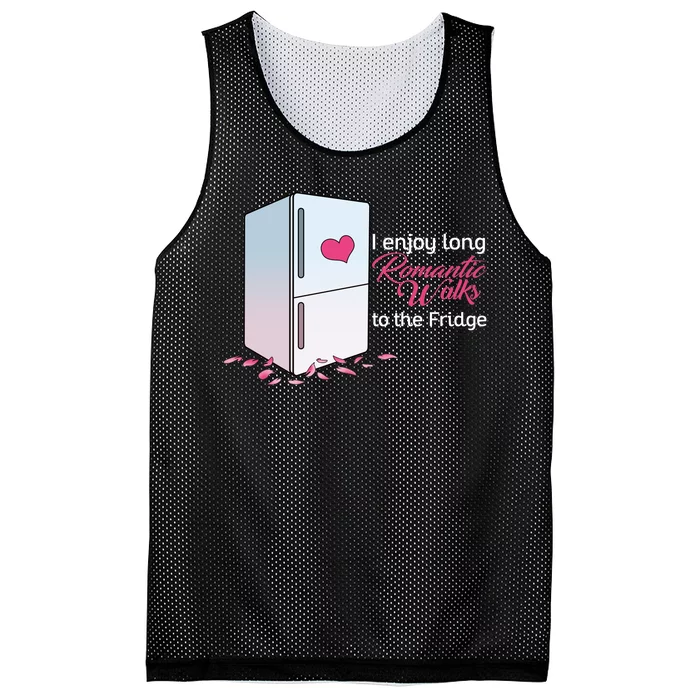 I Enjoy Long Romantic Walks To The Fridge Mesh Reversible Basketball Jersey Tank