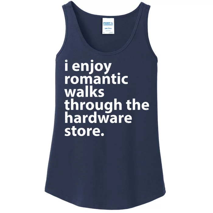 I Enjoy Romantic Walks Through The Hardware Store Ladies Essential Tank