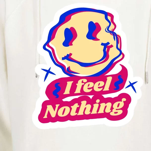 I Feel Nothing Smiley Face Womens Funnel Neck Pullover Hood