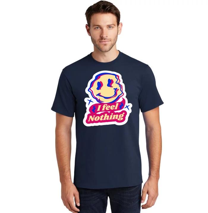 I Feel Nothing Smiley Face Tall T-Shirt