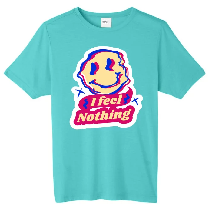 I Feel Nothing Smiley Face ChromaSoft Performance T-Shirt