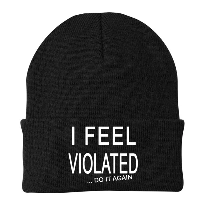 I Feel Violated Do It Again Knit Cap Winter Beanie