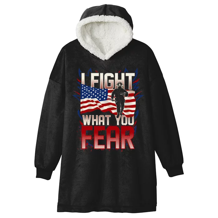 I Fight What You Fear Firefighter Hooded Wearable Blanket