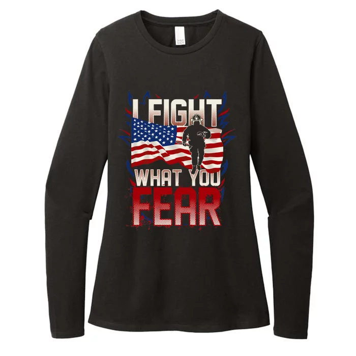 I Fight What You Fear Firefighter Womens CVC Long Sleeve Shirt