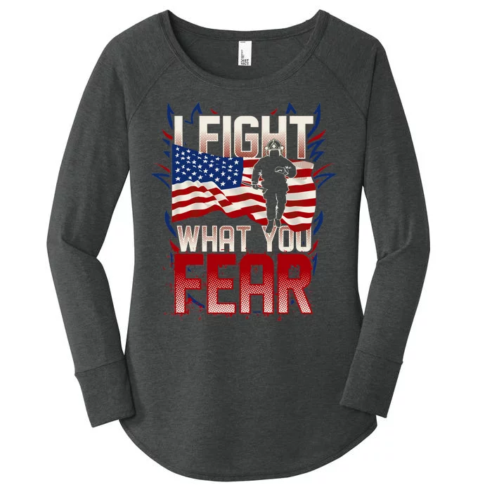 I Fight What You Fear Firefighter Women's Perfect Tri Tunic Long Sleeve Shirt