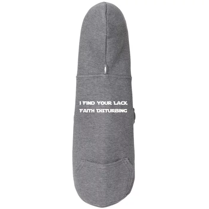 I Find Your Lack Faith Disturbing Doggie 3-End Fleece Hoodie