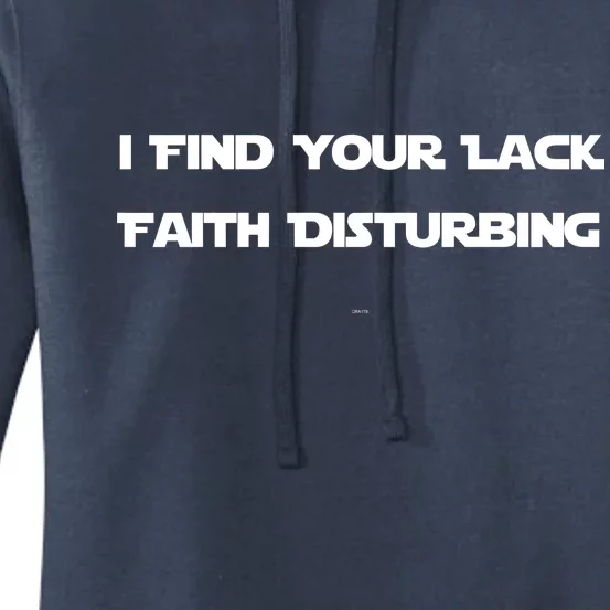 I Find Your Lack Faith Disturbing Women's Pullover Hoodie