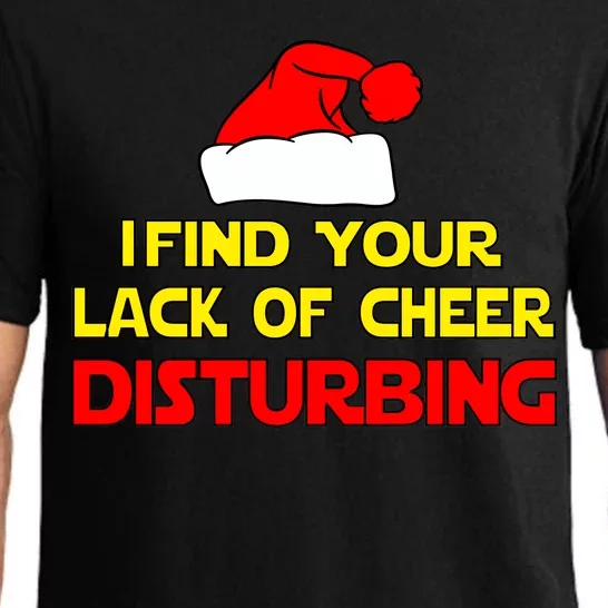 I Find Your Lack Of Cheer Disturbing Pajama Set