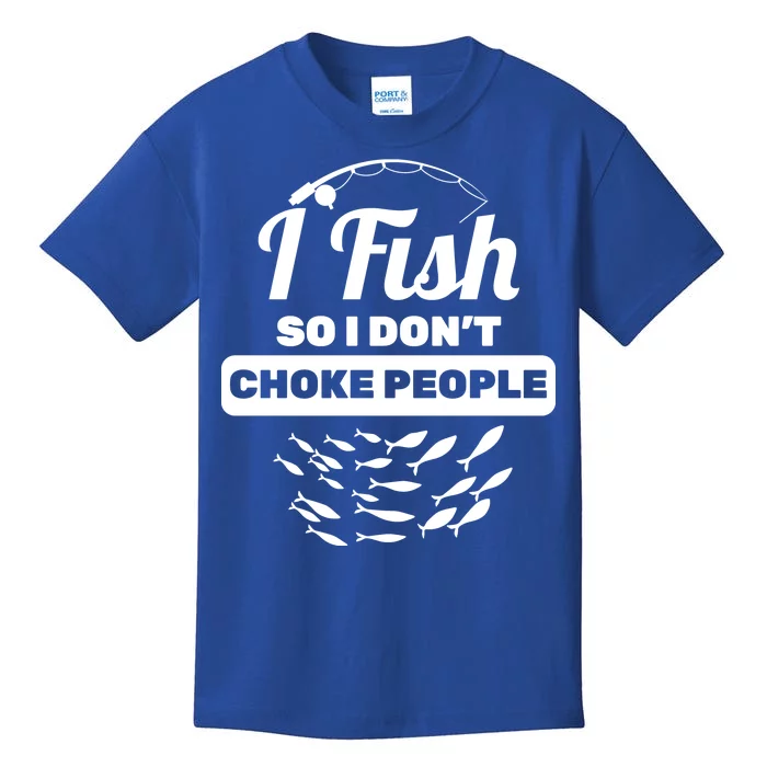 I Fish So I Don't Choke People Kids T-Shirt