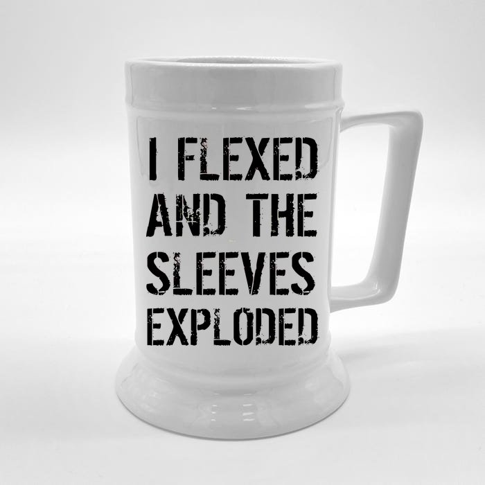 I Flexed And The Sleeves Exploded Front & Back Beer Stein