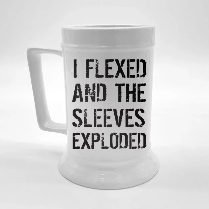 I Flexed And The Sleeves Exploded Front & Back Beer Stein