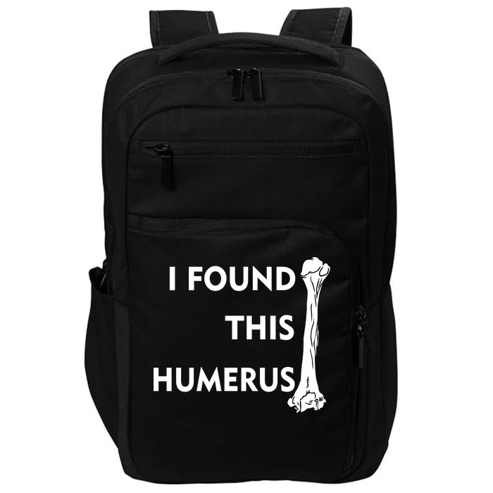 I Found This Humerus Impact Tech Backpack