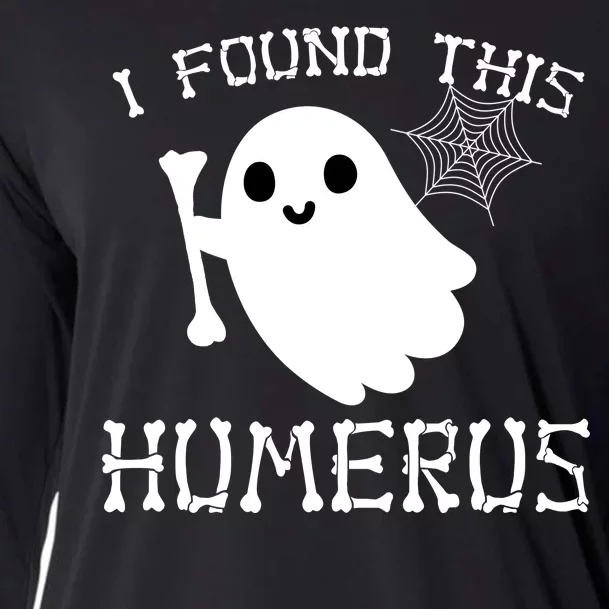 I Found This Humerus Funny Halloween Ghost Cooling Performance Long Sleeve Crew