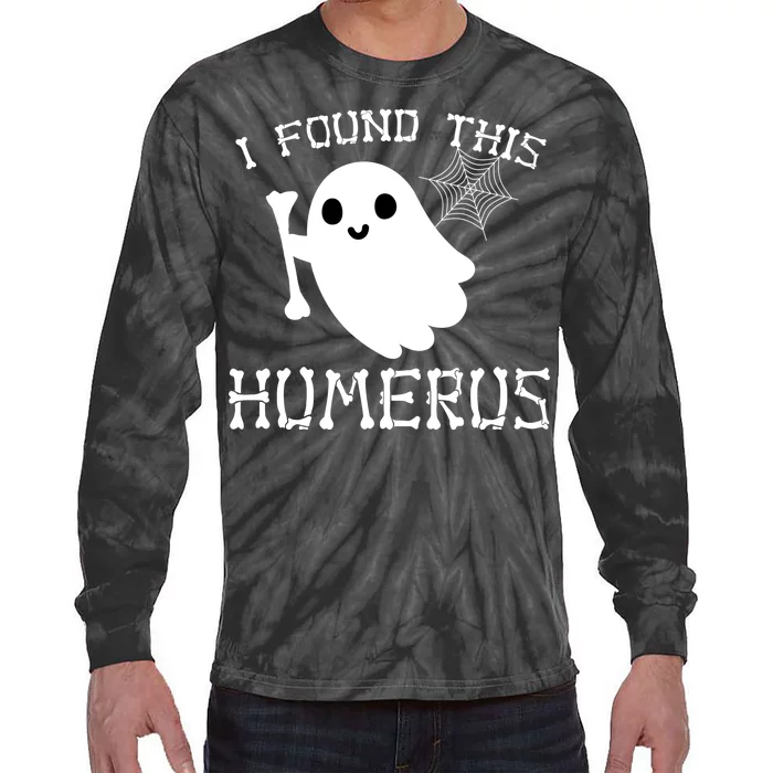 I Found This Humerus Funny Halloween Ghost Tie-Dye Long Sleeve Shirt