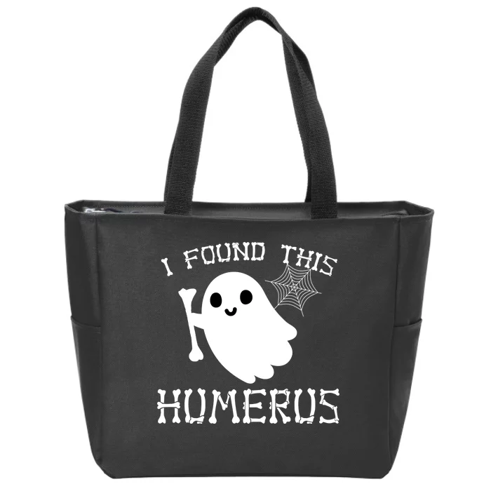 I Found This Humerus Funny Halloween Ghost Zip Tote Bag